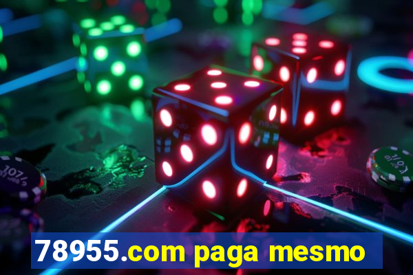 78955.com paga mesmo